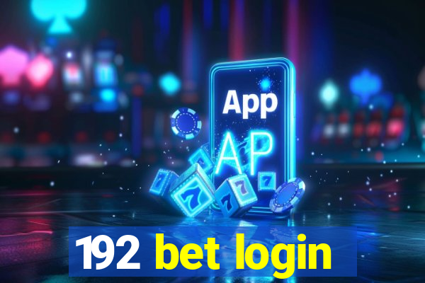 192 bet login